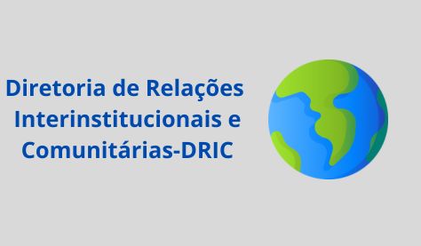 DRIC Diretoria de Relações Interinstitucionais e Comunitárias (4)