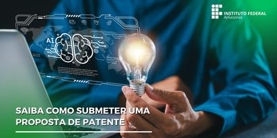 IFAM orienta comunidade acadêmica sobre submissão de propostas de patente