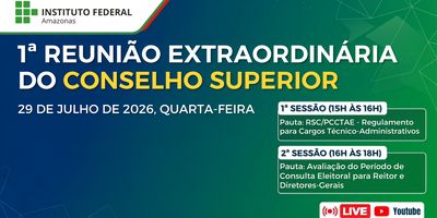 IFAM realiza 1ª Reunião Extraordinária de 2026 do Consup com transmissão ao vivo pelo YouTube